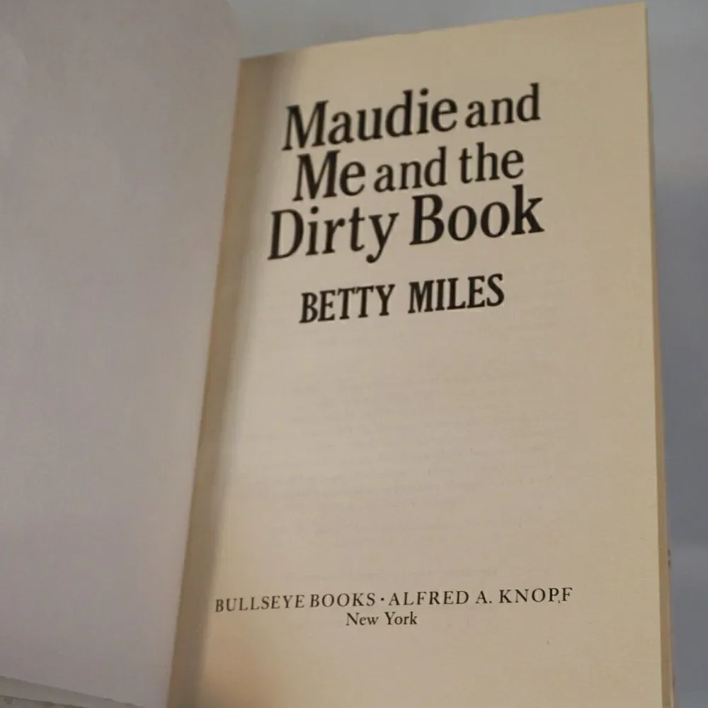 Maudie and Me and the Dirty Book By Betty Miles 1989 Hardcover A Knopf Publisher
